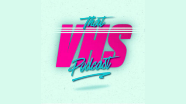 That VHS Podcast with Nick Raeburn